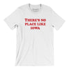 There's No Place Like Iowa Men/Unisex T-Shirt-White-Allegiant Goods Co. Vintage Sports Apparel