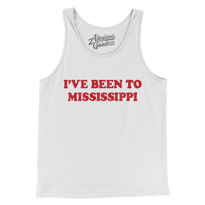 I've Been To Mississippi Men/Unisex Tank Top-White-Allegiant Goods Co. Vintage Sports Apparel