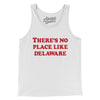 There's No Place Like Delaware Men/Unisex Tank Top-White-Allegiant Goods Co. Vintage Sports Apparel