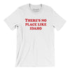 There's No Place Like Idaho Men/Unisex T-Shirt-White-Allegiant Goods Co. Vintage Sports Apparel
