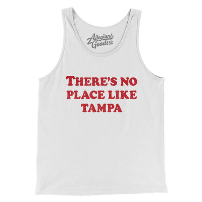 There's No Place Like Tampa Men/Unisex Tank Top-White-Allegiant Goods Co. Vintage Sports Apparel