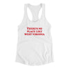 There's No Place Like West Virginia Women's Racerback Tank-White-Allegiant Goods Co. Vintage Sports Apparel