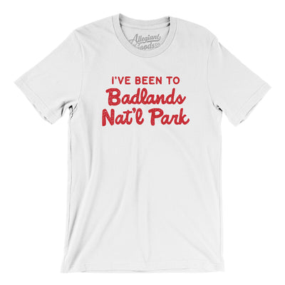 I've Been To Badlands National Park Men/Unisex T-Shirt-White-Allegiant Goods Co. Vintage Sports Apparel