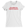 I've Been To North Dakota Women's T-Shirt-White-Allegiant Goods Co. Vintage Sports Apparel