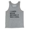 I Liked Boise Before It Was Cool Men/Unisex Tank Top-Athletic Heather-Allegiant Goods Co. Vintage Sports Apparel