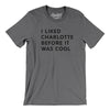 I Liked Charlotte Before It Was Cool Men/Unisex T-Shirt-Deep Heather-Allegiant Goods Co. Vintage Sports Apparel