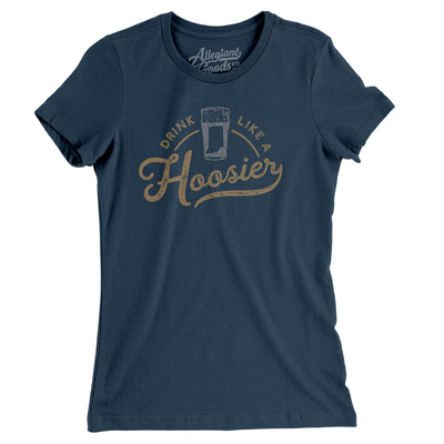 Drink Like a Hoosier Women's T-Shirt-Navy-Allegiant Goods Co. Vintage Sports Apparel
