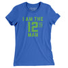 I Am The 12th Man Women's T-Shirt-True Royal-Allegiant Goods Co. Vintage Sports Apparel