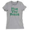 For The Birds Women's T-Shirt-Heather Grey-Allegiant Goods Co. Vintage Sports Apparel