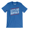Let's Go Buffalo Men/Unisex T-Shirt-True Royal-Allegiant Goods Co. Vintage Sports Apparel