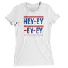 Hey-Ey-Ey-Ey Women's T-Shirt-White-Allegiant Goods Co. Vintage Sports Apparel