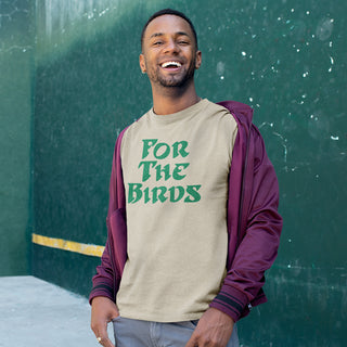 For The Birds T-Shirt
