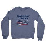 Don't Move To Tucson Midweight French Terry Crewneck Sweatshirt-Denim Heather-Allegiant Goods Co. Vintage Sports Apparel