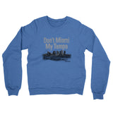 Don't Miami My Tampa Midweight French Terry Crewneck Sweatshirt-Heather Royal-Allegiant Goods Co. Vintage Sports Apparel