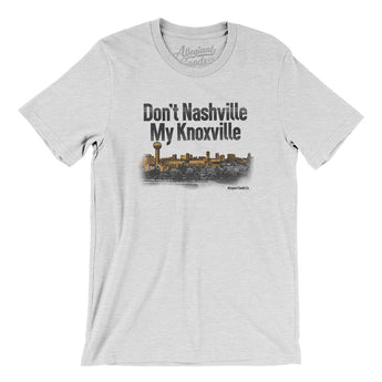 Don't Nashville My Knoxville Men/Unisex T-Shirt-Allegiant Goods Co. Vintage Sports Apparel