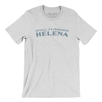Actually It's Pronounced Helena Men/Unisex T-Shirt-Ash-Allegiant Goods Co. Vintage Sports Apparel