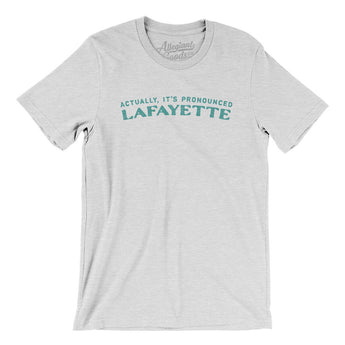 Actually It's Pronounced Lafayette Men/Unisex T-Shirt-Ash-Allegiant Goods Co. Vintage Sports Apparel