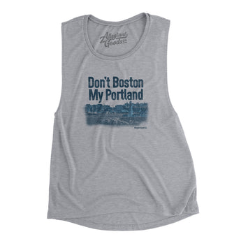 Don't Boston My Portland Women's Flowey Scoopneck Muscle Tank-Allegiant Goods Co. Vintage Sports Apparel