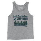Don't Des Moines My Cedar Rapids Men/Unisex Tank Top-Allegiant Goods Co. Vintage Sports Apparel