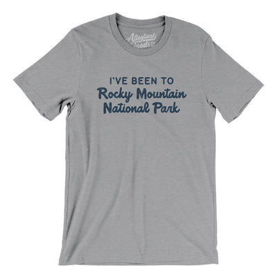 I've Been To Rocky Mountain National Park Men/Unisex T-Shirt-Athletic Heather-Allegiant Goods Co. Vintage Sports Apparel