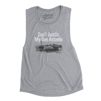 Don't Austin My San Antonio Women's Flowey Scoopneck Muscle Tank-Athletic Heather-Allegiant Goods Co. Vintage Sports Apparel