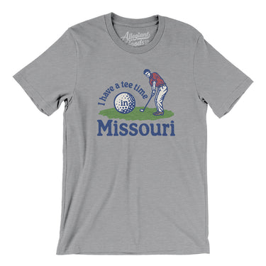 I Have A Tee Time In Missouri Men/Unisex T-Shirt-Athletic Heather-Allegiant Goods Co. Vintage Sports Apparel