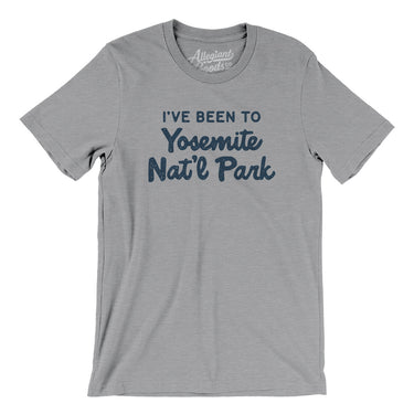 I've Been To Yosemite National Park Men/Unisex T-Shirt-Allegiant Goods Co. Vintage Sports Apparel