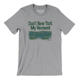 Don't New York My Vermont Men/Unisex T-Shirt-Allegiant Goods Co. Vintage Sports Apparel