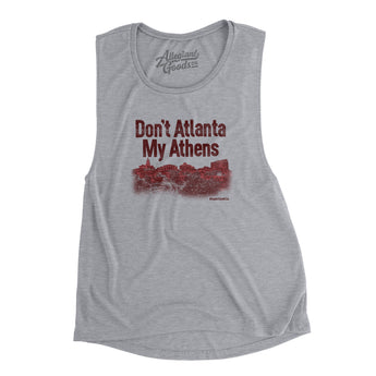 Don't Atlanta My Athens Women's Flowey Scoopneck Muscle Tank-Allegiant Goods Co. Vintage Sports Apparel