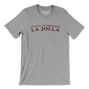 Actually It's Pronounced La Jolla Men/Unisex T-Shirt-Athletic Heather-Allegiant Goods Co. Vintage Sports Apparel