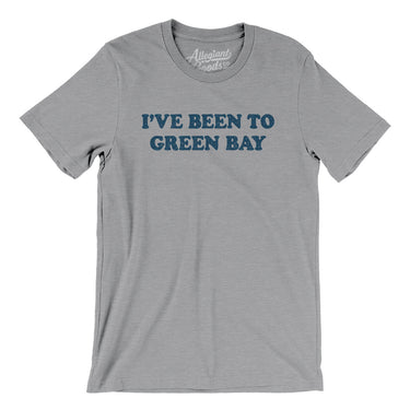 I've Been To Green Bay Men/Unisex T-Shirt-Allegiant Goods Co. Vintage Sports Apparel