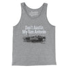 Don't Austin My San Antonio Men/Unisex Tank Top-Athletic Heather-Allegiant Goods Co. Vintage Sports Apparel