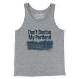 Don't Boston My Portland Men/Unisex Tank Top-Athletic Heather-Allegiant Goods Co. Vintage Sports Apparel