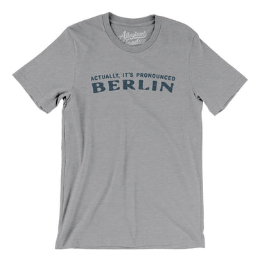 Actually It's Pronounced Berlin in Athletic Heather Color