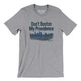 Don't Boston My Providence Men/Unisex T-Shirt-Athletic Heather-Allegiant Goods Co. Vintage Sports Apparel
