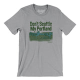 Don't Seattle My Portland Men/Unisex T-Shirt-Allegiant Goods Co. Vintage Sports Apparel