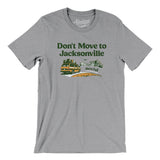 Don't Move To Jacksonville Men/Unisex T-Shirt-Allegiant Goods Co. Vintage Sports Apparel