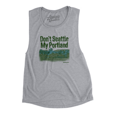 Don't Seattle My Portland Women's Flowey Scoopneck Muscle Tank-Allegiant Goods Co. Vintage Sports Apparel