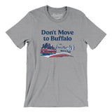 Don't Move To Buffalo Men/Unisex T-Shirt-Allegiant Goods Co. Vintage Sports Apparel
