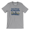 Don't Chicago My Milwaukee Men/Unisex T-Shirt-Athletic Heather-Allegiant Goods Co. Vintage Sports Apparel