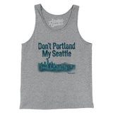 Don't Portland My Seattle Men/Unisex Tank Top-Allegiant Goods Co. Vintage Sports Apparel