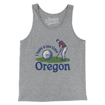 I Have A Tee Time In Oregon Men/Unisex Tank Top-Athletic Heather-Allegiant Goods Co. Vintage Sports Apparel