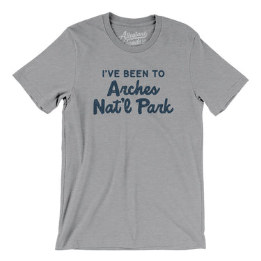 I've Been To Arches National Park Men/Unisex T-Shirt-Allegiant Goods Co. Vintage Sports Apparel