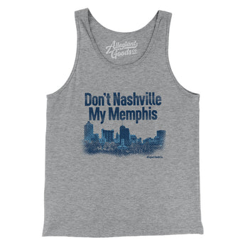 Don't Nashville My Memphis Men/Unisex Tank Top-Athletic Heather-Allegiant Goods Co. Vintage Sports Apparel