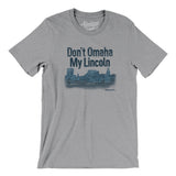 Don't Omaha My Lincoln Men/Unisex T-Shirt-Athletic Heather-Allegiant Goods Co. Vintage Sports Apparel