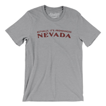 Actually It's Pronounced Nevada Men/Unisex T-Shirt-Athletic Heather-Allegiant Goods Co. Vintage Sports Apparel