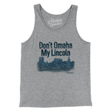 Don't Omaha My Lincoln Men/Unisex Tank Top-Athletic Heather-Allegiant Goods Co. Vintage Sports Apparel