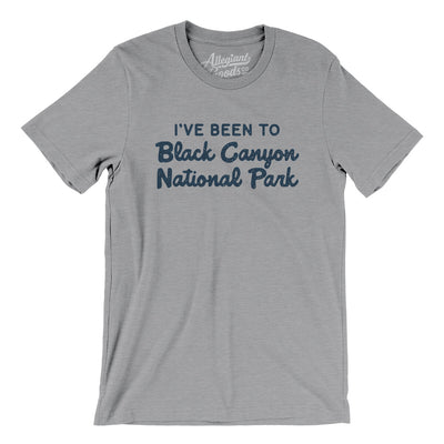 I've Been To Black Canyon National Park Men/Unisex T-Shirt-Athletic Heather-Allegiant Goods Co. Vintage Sports Apparel