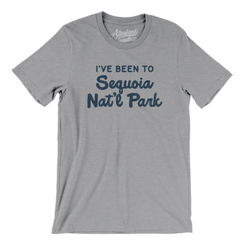 I've Been To Sequoia National Park Men/Unisex T-Shirt-Allegiant Goods Co. Vintage Sports Apparel