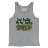 Don't Boulder My Fort Collins Men/Unisex Tank Top-Athletic Heather-Allegiant Goods Co. Vintage Sports Apparel